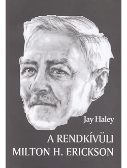 A rendkívüli Milton H. Erickson