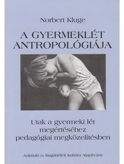 A gyermeklét antropológiája