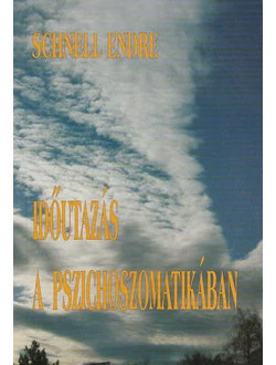 Időutazás a pszichoszomatikában