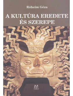 A kultúra eredete és szerepe