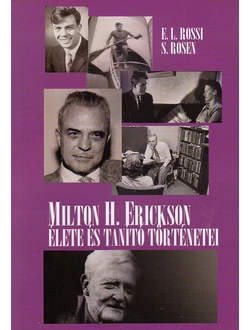 Milton H. Erickson élete és tanító történetei