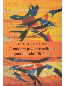 A modern pszichoanalitikus gondolkodás története