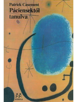 Páciensektől tanulva