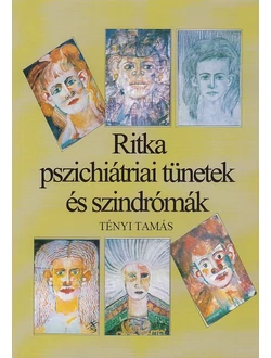 Ritka pszichiátriai tünetek és szindrómák
