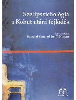 Szelfpszichológia - a Kohut utáni fejlődés