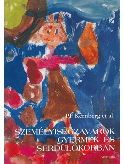 Személyiségzavarok gyermek- és serdülőkorban