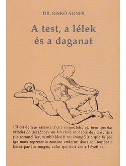A test, a lélek és a daganat