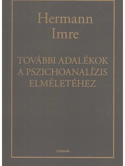 További adalékok a pszichoanalízis elméletéhez