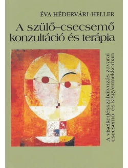 A szülő-csecsemő konzultáció és terápia