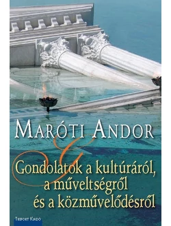 Gondolatok a kultúráról, a műveltségről és a közművelődésről
