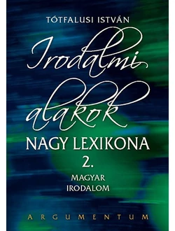Irodalmi alakok nagy lexikona 2.
