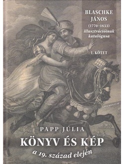 Könyv és kép a 19. század elején I–II.