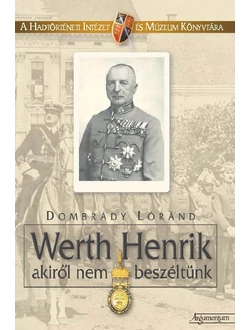 Werth Henrik akiről nem beszéltünk