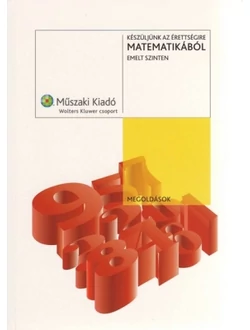 Készüljünk az érettségire matematikából emelt szinten - megoldások