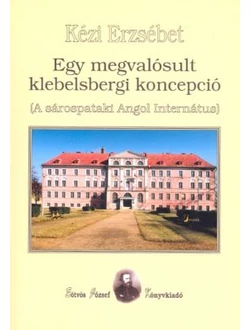 Egy megvalósult klebelsbergi koncepció