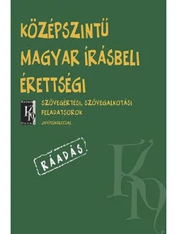Középszintű magyar írásbeli érettségi RÁADÁS
