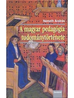 A magyar pedagógia tudománytörténete