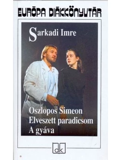 Oszlopos Simeon - Elveszett paradicsom - A gyáva
