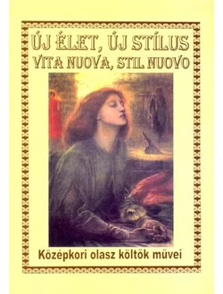 Új élet, új stílus (Vita nuova, stil nuovo)