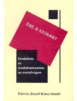 Éhe a szónak?
