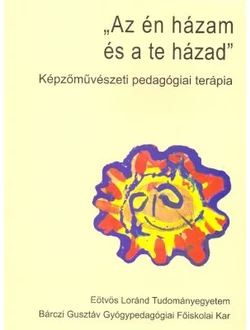 „Az én házam és a te házad”