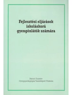 Fejlesztési eljárások iskoláskorú gyengénlátók számára