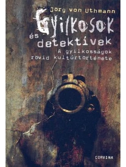 Gyilkosok és detektívek