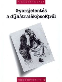 Gyorsjelentés a díjhátralék(osok)ról