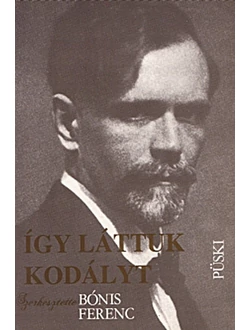 Így láttuk Kodályt