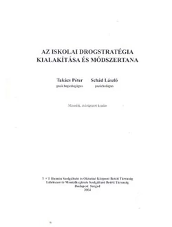 Az iskolai drogstratégia kialakítása és módszertana