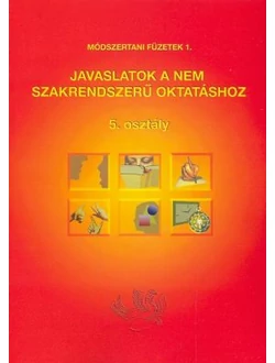 Javaslatok a nem szakrendszerű oktatáshoz