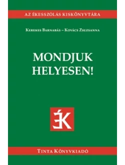 Mondjuk helyesen!