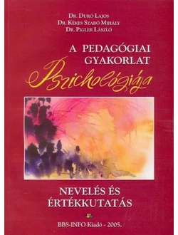 A pedagógiai gyakorlat pszichológiája