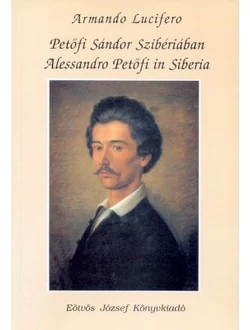 Petőfi Sándor Szibériában (Alessandro Petőfi in Siberia)