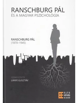 Ranschburg Pál és a magyar pszichológia