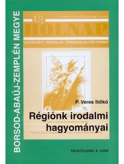 Régiónk irodalmi hagyományai (Borsod-Abaúj-Zemplén megye)