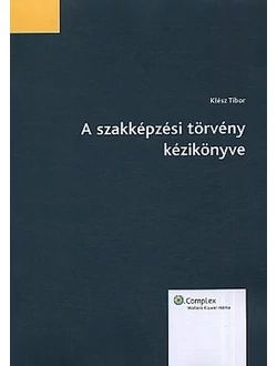 A szakképzési törvény kézikönyve