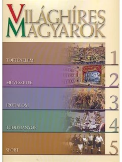 Világhíres magyarok