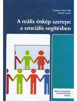 A reális énkép szerepe a szociális segítésben
