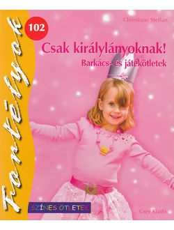 Csak királylányoknak!