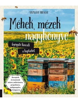 Méhek, mézek nagykönyve