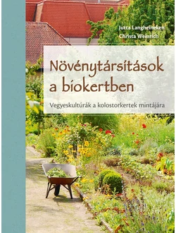 Növénytársítások a biokertben