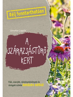 A szárazságtűrő kert