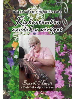 Kiskertemben szedik a virágot