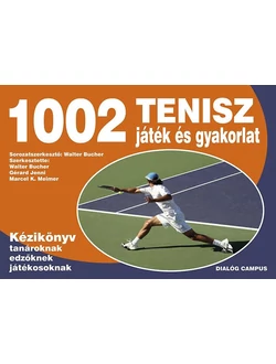 1002 Tenisz játék és gyakorlat