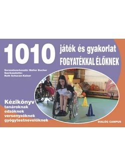 1010 játék és gyakorlat fogyatékkal élőknek