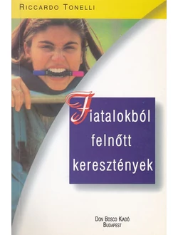 Fiatalokból felnőtt keresztények