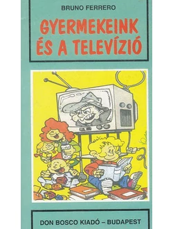 Gyermekeink és a televízió