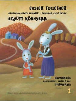 Együtt könnyebb furulyázni 1.