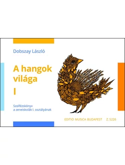 A hangok világa I.